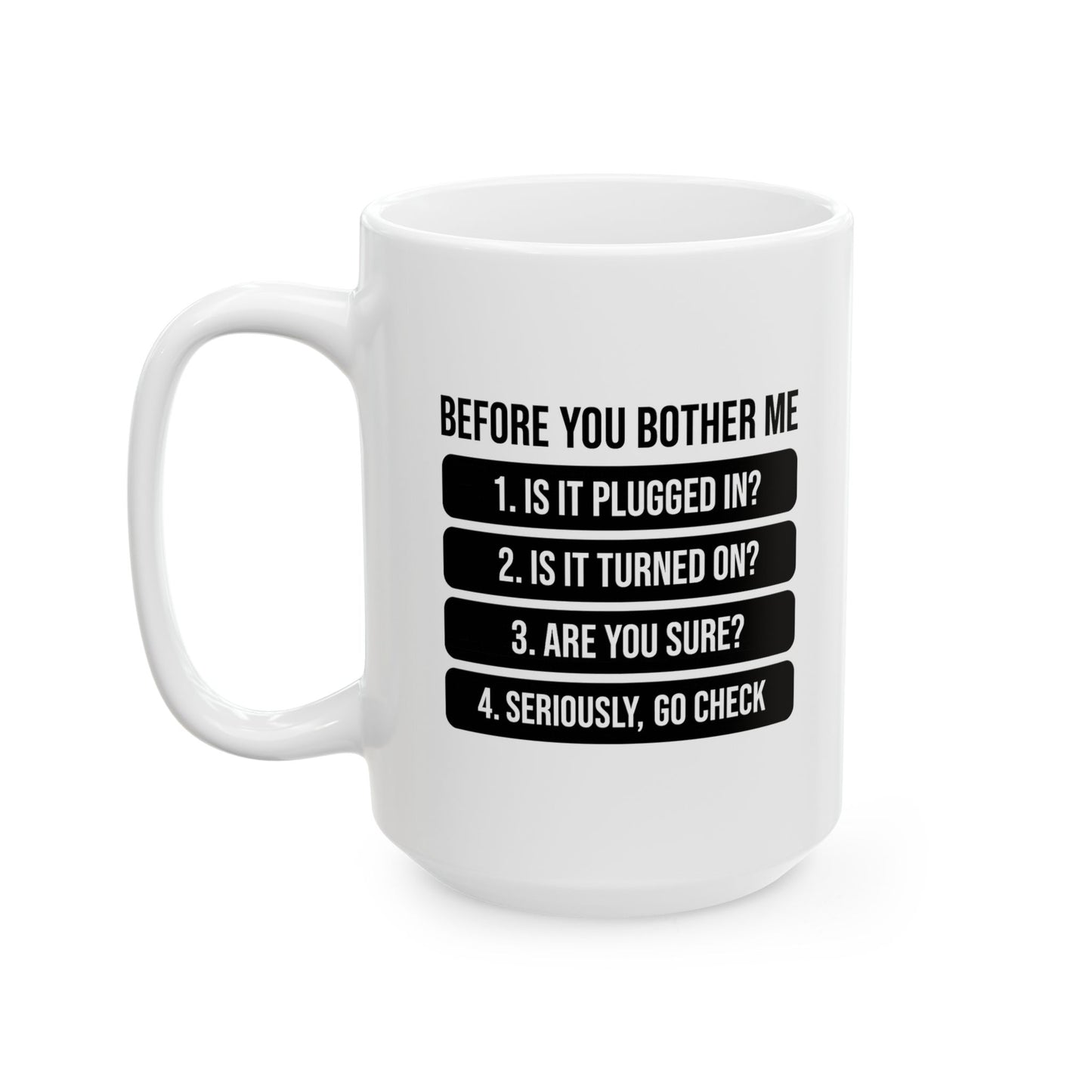 Tech Humor Ceramic Mug, (11 oz, 15 oz)
