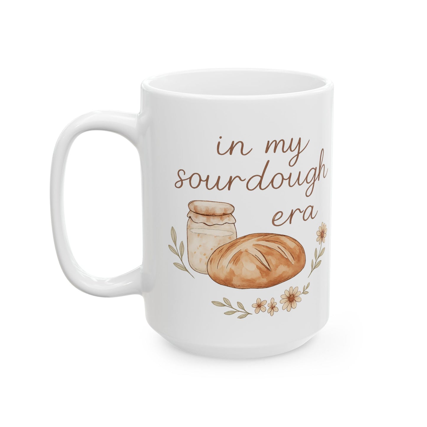 Sourdough Era Ceramic Mug, (11 oz, 15 oz)