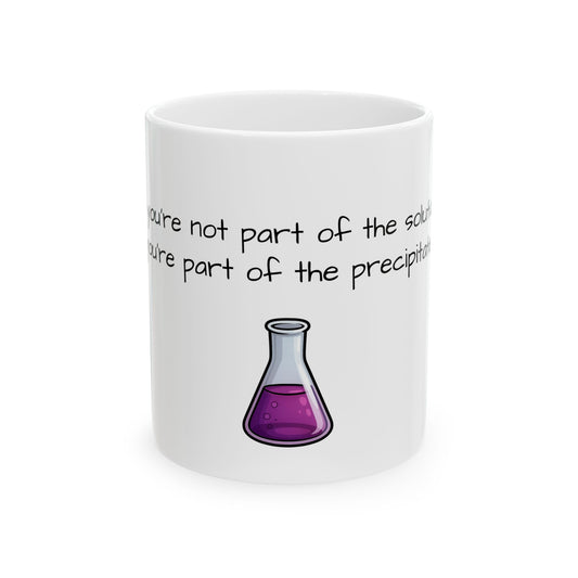 Chemistry Humor Ceramic Mug, (11 oz, 15 oz)