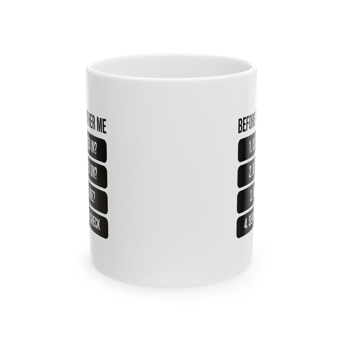 Tech Humor Ceramic Mug, (11 oz, 15 oz)