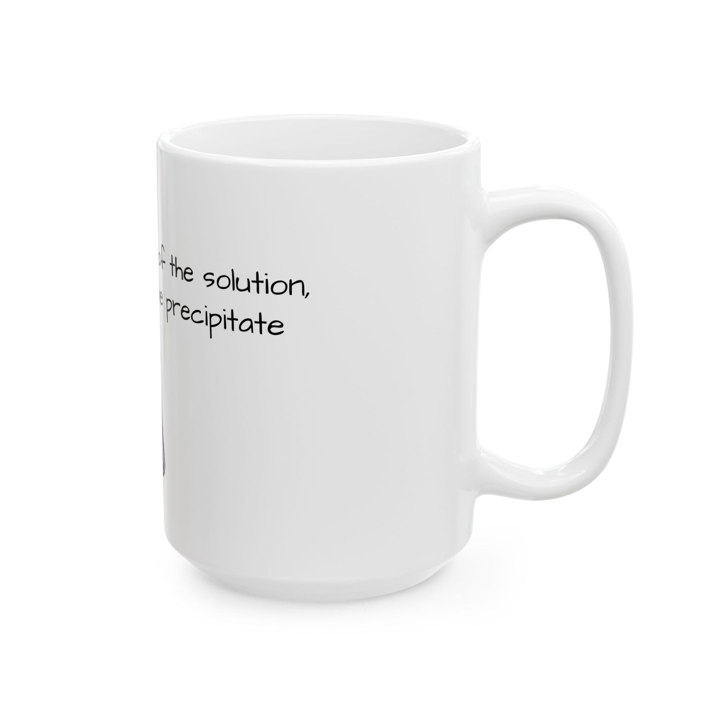 Chemistry Humor Ceramic Mug, (11 oz, 15 oz)