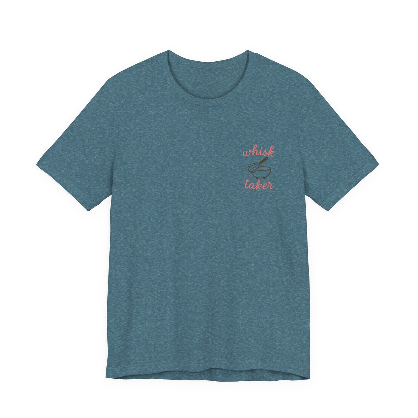 Whisk Taker T-Shirt